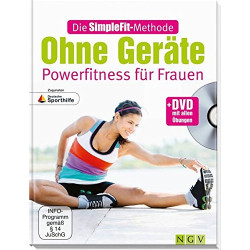 Die SimpleFit-Methode Ohne Geräte - Powerfitness für Frauen (Mit...