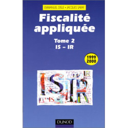 FISCALITE APPLIQUEE. Tome 2 IS - IR édition 1999/2000