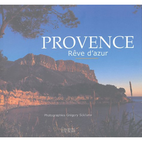 Provence : Rêve d'azur