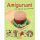 Amirugumi - 25 délices gourmands