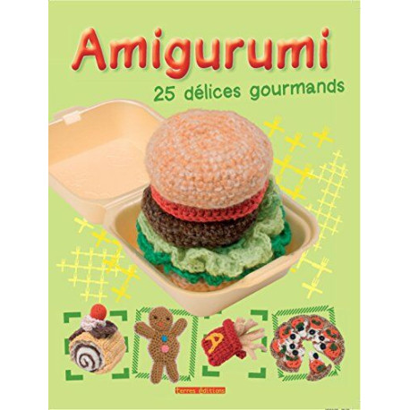 Amirugumi - 25 délices gourmands