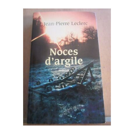 jean pierre leclerc Noces d'argiles 200