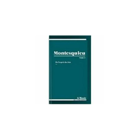 Montesquieu ou la science politique Tome 2