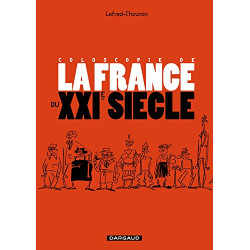 Coloscopie de la France au XXIème siècle - tome 0 - Coloscopie de...