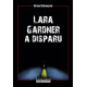 Lara gardner a disparu