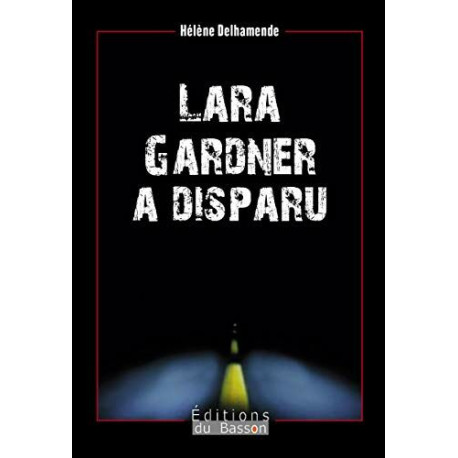 Lara gardner a disparu