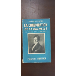 La conspiration de La rochelle Le procès des 4 sergents