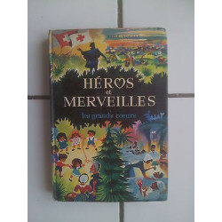 Héros et merveilles tome 3 Les grands coeurs