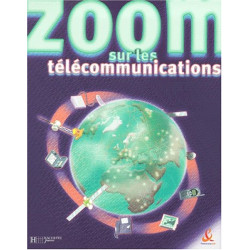 Zoom sur les télécommunications