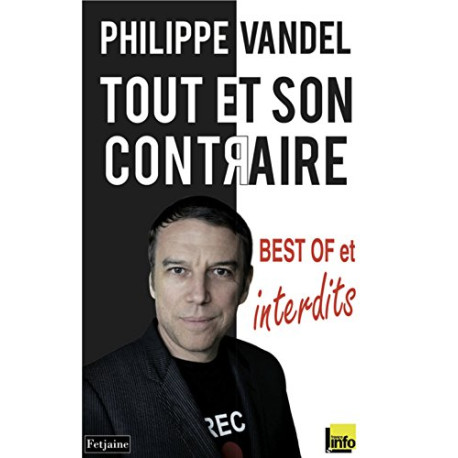 Tout et son contraire : Best of et interdits