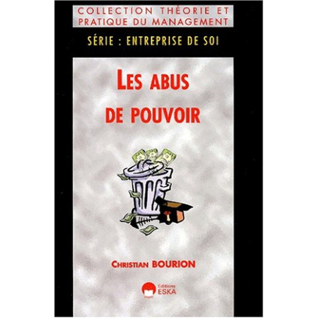 Les abus de pouvoir : le degré zéro du management