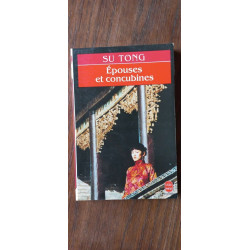 Su Tong Epouses et concubines Le Livre De poche