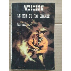 Tom West Western Le box du Rio Grande des champs elysées