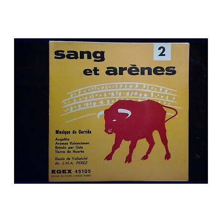 Sang et arènes 2 musique de corrida angelito 45t GEM EGEX 45105