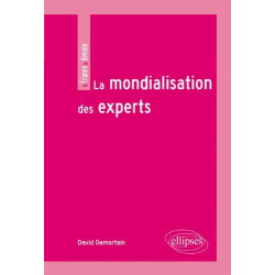 La Mondialisation des Experts