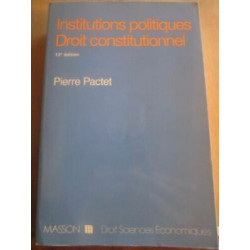 Pierre pactet Institutions politiques Droit constitutionnel Ma