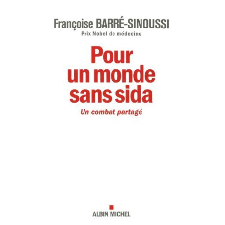 Pour un monde sans sida : Un combat partagé