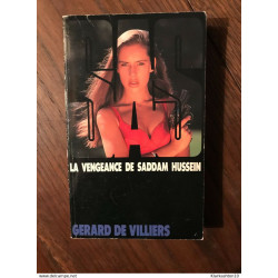 GERARD DE VILLIERS - SAS LA VENGEANCE DE SADDAM HUSSEIN /