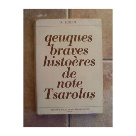 A Molin Qeuques Braves Histoeres De Note Tsarolas