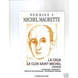 Hommage à MICHEL MAURETTE La crue Le clos Saint MICHEL