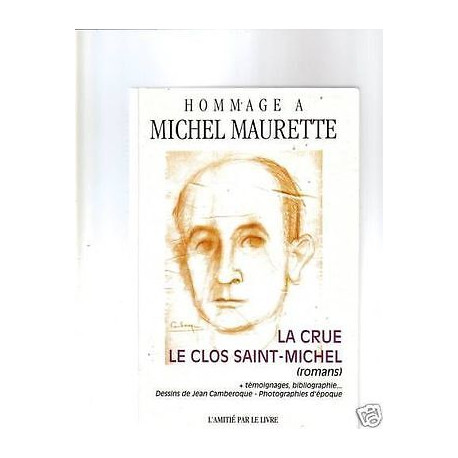 Hommage à MICHEL MAURETTE La crue Le clos Saint MICHEL