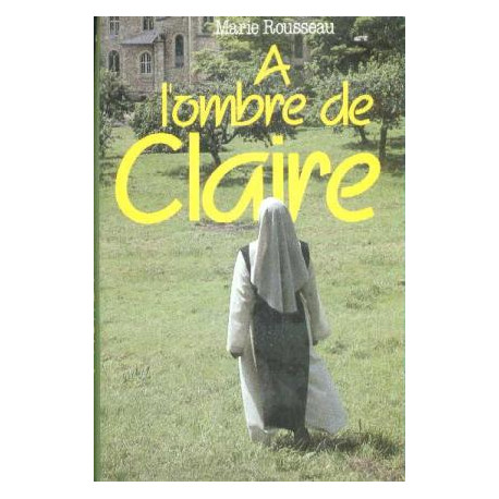 À l'ombre de claire