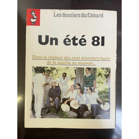 Les Dossiers du Canard N 56 - Un été 81