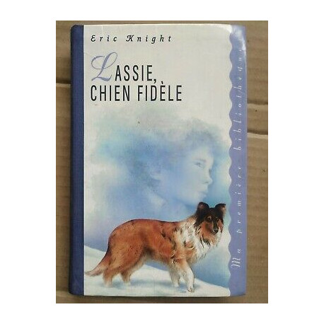 lassie Chien Fidèle Ma Première bibliothèque