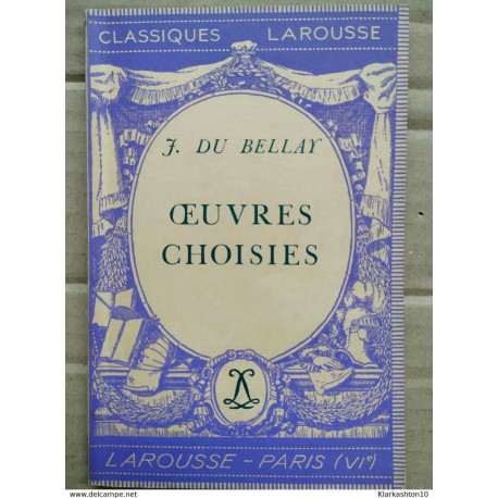 J. du Bellay - Oeuvres Choisies / Classiques Larousse