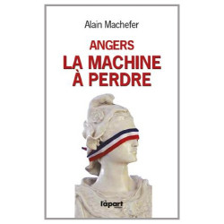 Angers : la machine a perdre