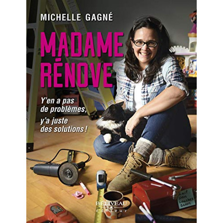 Madame Rénove - Y'en a pas de problèmes y'a juste des solutions