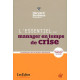 L'essentiel pour manager en temps de crise