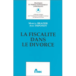 La fiscalité dans le divorce (ancienne édition)