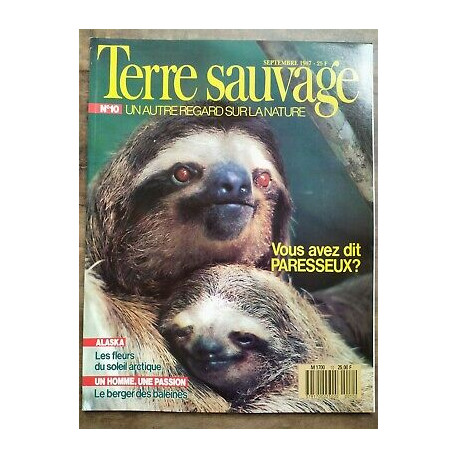 Terre Sauvage n10 Septembre 1987 Vous avez dit paresseux