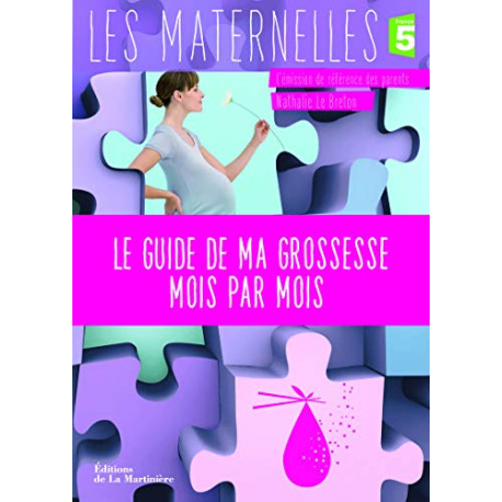 Le Guide de ma grossesse mois par mois. France 5 / l'émission de...