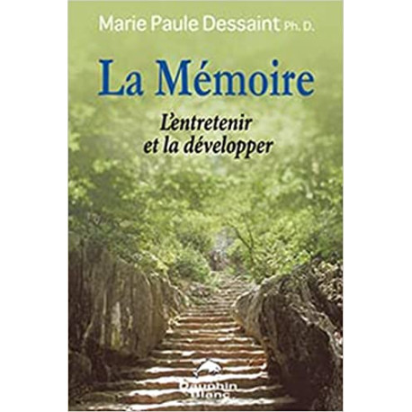 La Mémoire - L'entretenir et la Développer