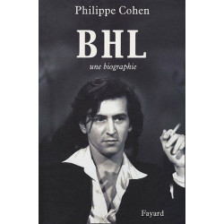 BHL: Une biographie