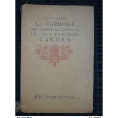 Le carrosse du Saint-Sacrement-Lettres d'Espagne-Carmen