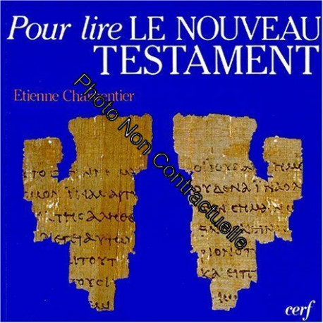 POUR LIRE LE NOUVEAU TESTAMENT. 13ème édition