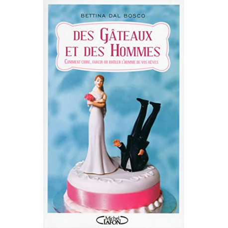 Des gâteaux et des hommes