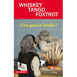 Whiskey Tango Foxtrot - c'est quoi ce bordel