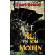 Le Roi En Son Moulin