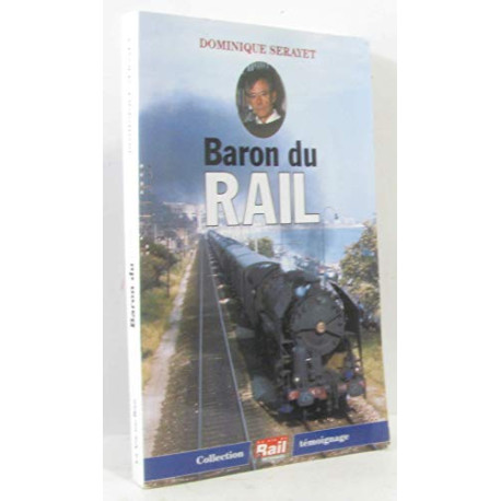 Baron du rail (Collection Témoignage)