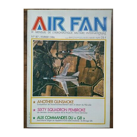 Air Fan Le Mensuel de L'aeronautique Militaire Nº 87 Fevrier 1986