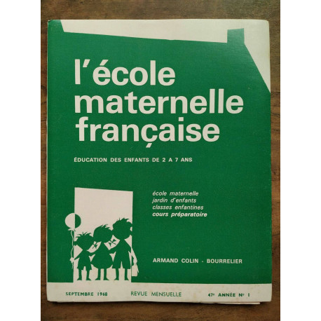 L'école maternelle française n1 Septembre 1968 47e année