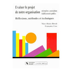 EVALUER LE PROJET DE NOTRE ORGANISATION Entreprise-associations...