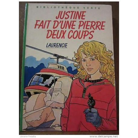 Justine fait d'une pierre deux coups