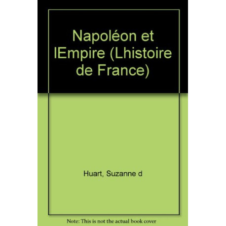 Napoléon et l'Empire