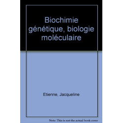 Biochimie génétique biologie moléculaire