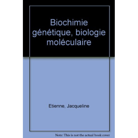 Biochimie génétique biologie moléculaire